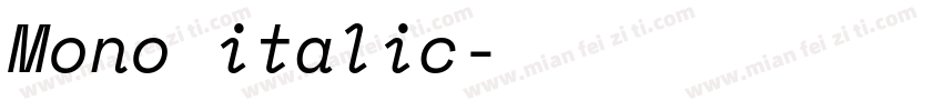 Mono italic字体转换